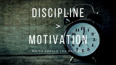 Motivation Versus Discipline